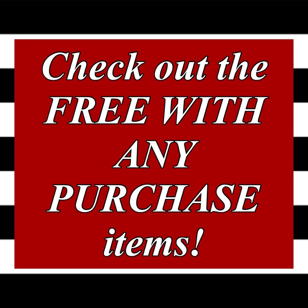 Check out the FREE WITH ANY PURCHASE items!